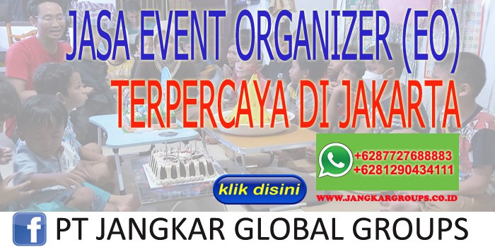 JASA EVENT ORGANIZER EO TERPERCAYA DI JAKARTA