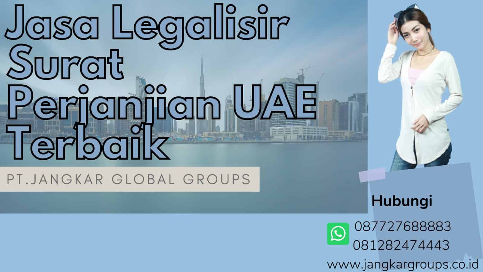 Jasa Legalisir Surat Perjanjian UAE Terbaik