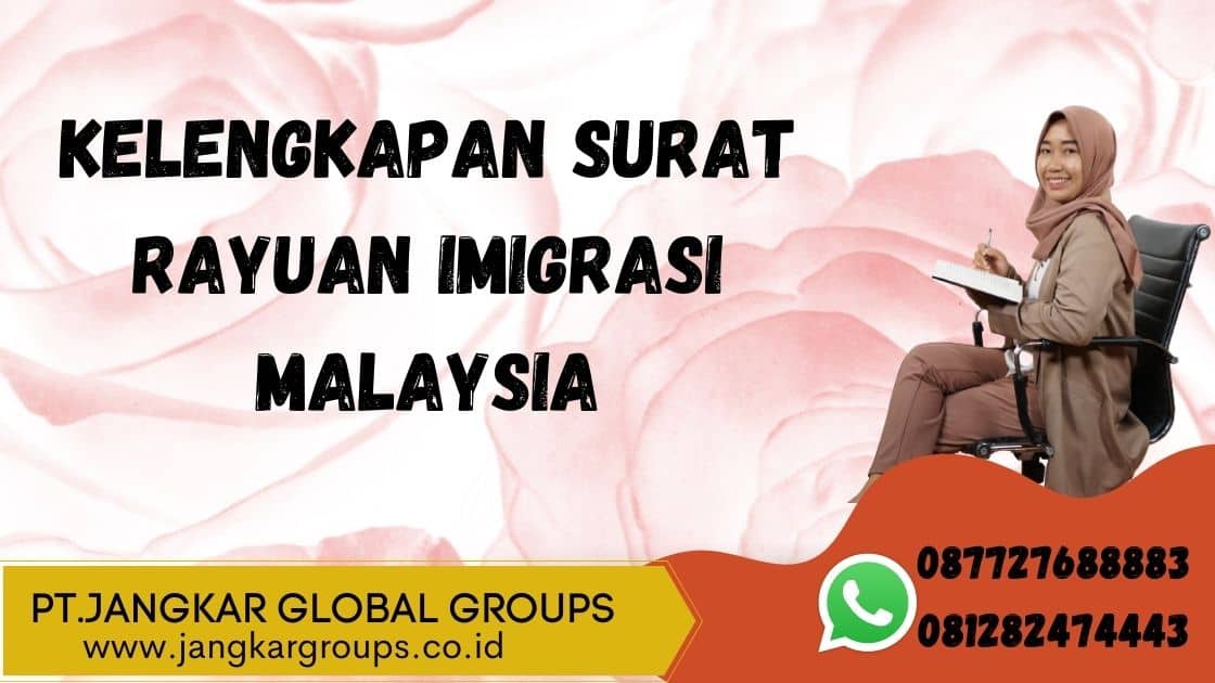 KELENGKAPAN Surat Rayuan Imigrasi Malaysia