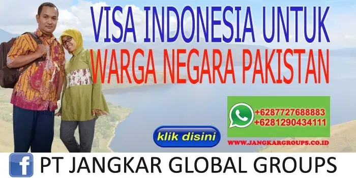 VISA INDONESIA UNTUK WARGA NEGARA PAKISTAN