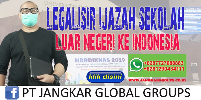 Legalisir Ijazah Sekolah Luar Negeri ke Indonesia