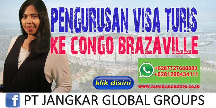 Pengurusan Visa Turis ke Congo Brazaville