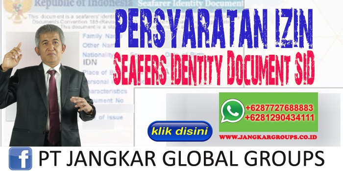 Persyaratan Izin Seafers Identity Document SID