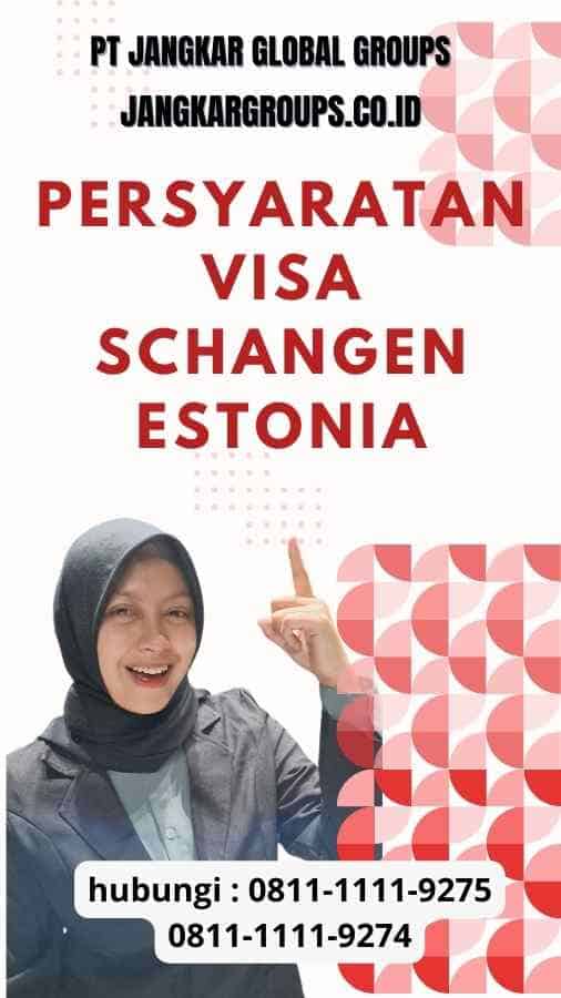 Persyaratan Visa Schangen Estonia