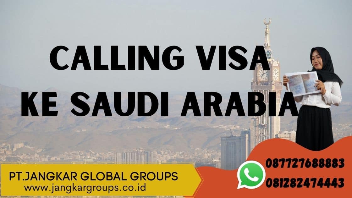 Calling Visa ke Saudi Arabia