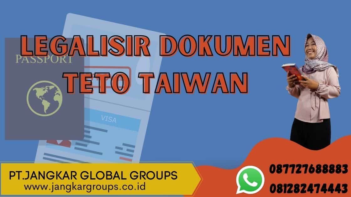 Legalisir Dokumen TETO Taiwan