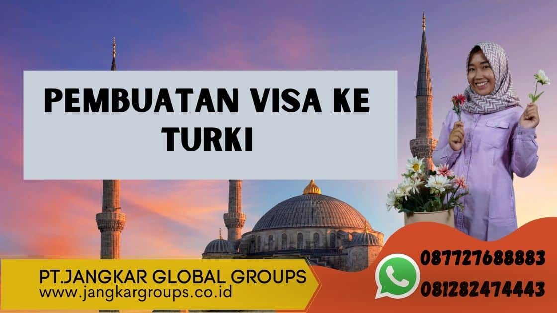 Pembuatan Visa ke Turki