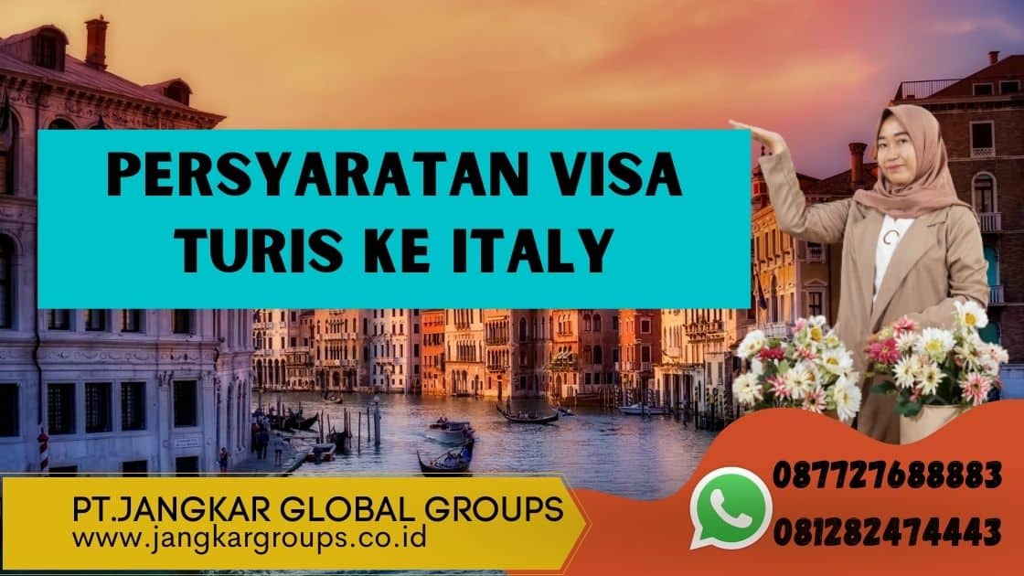 Persyaratan Visa Turis ke Italy