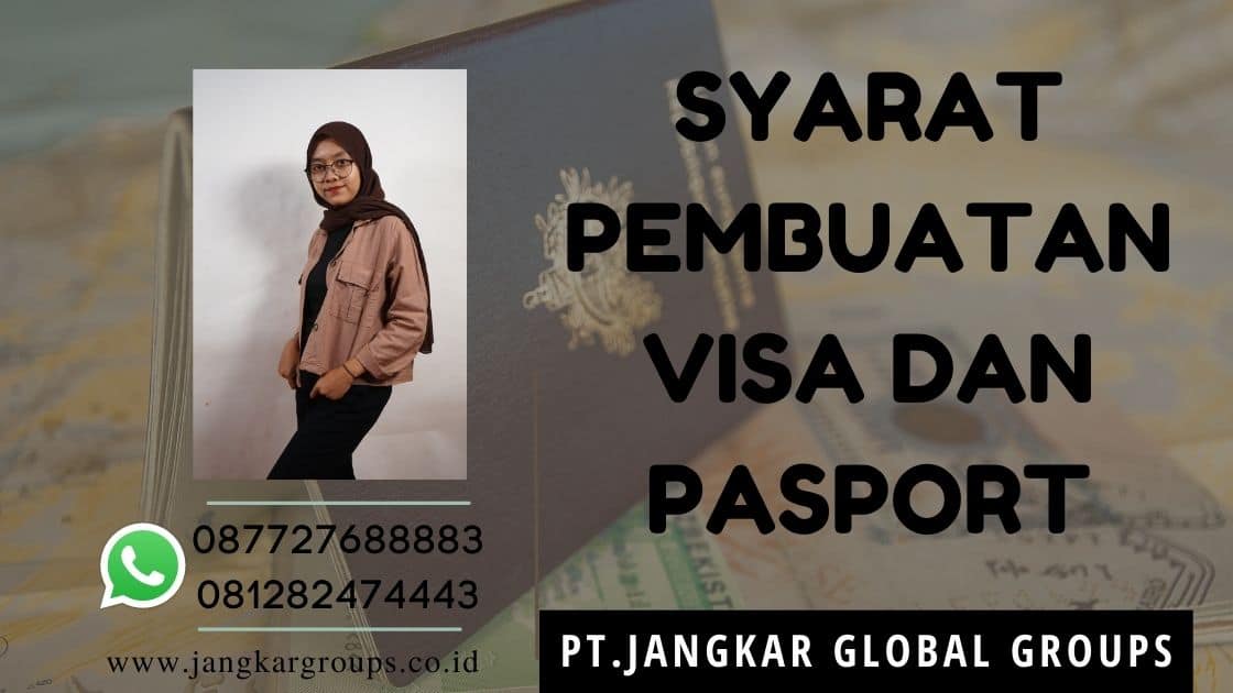 Syarat Pembuatan Visa dan Pasport
