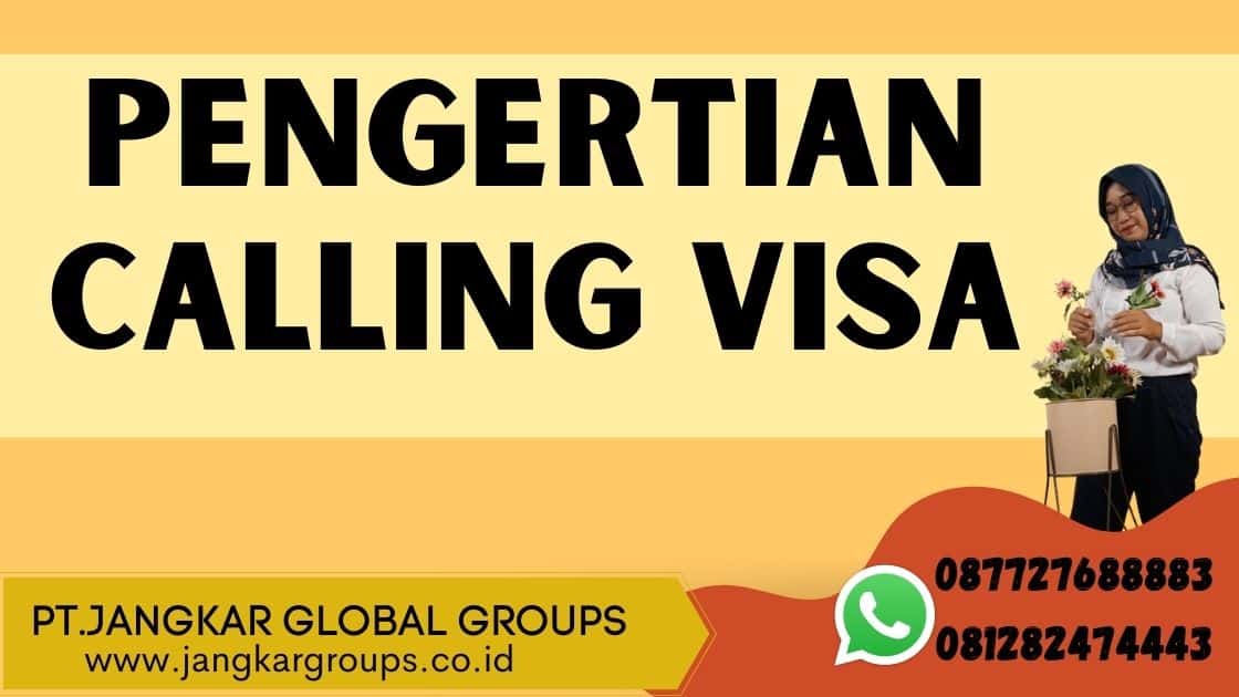 pengertian Calling Visa
