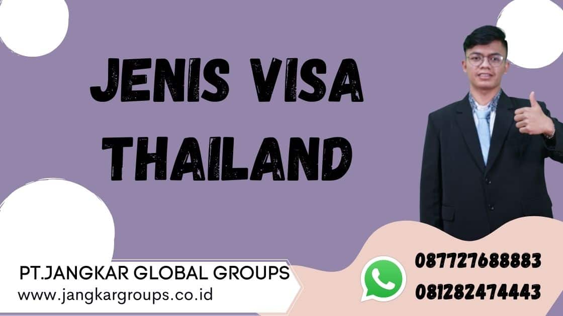 Jenis Visa Thailand