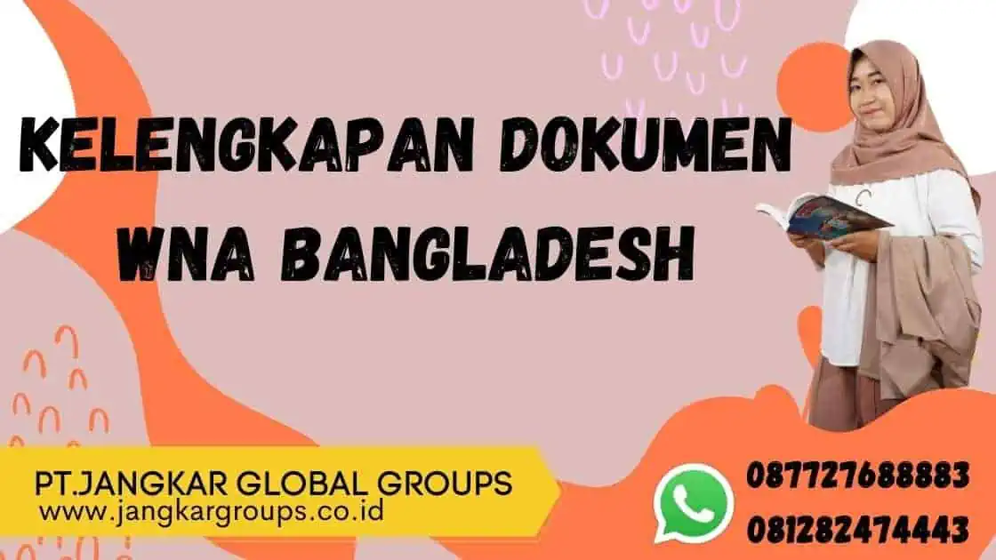 Kelengkapan Dokumen WNA Bangladesh