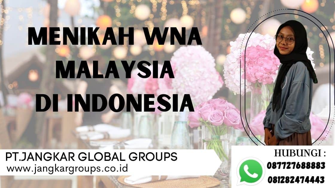 persyaratan Menikah WNA Malaysia di Indonesia