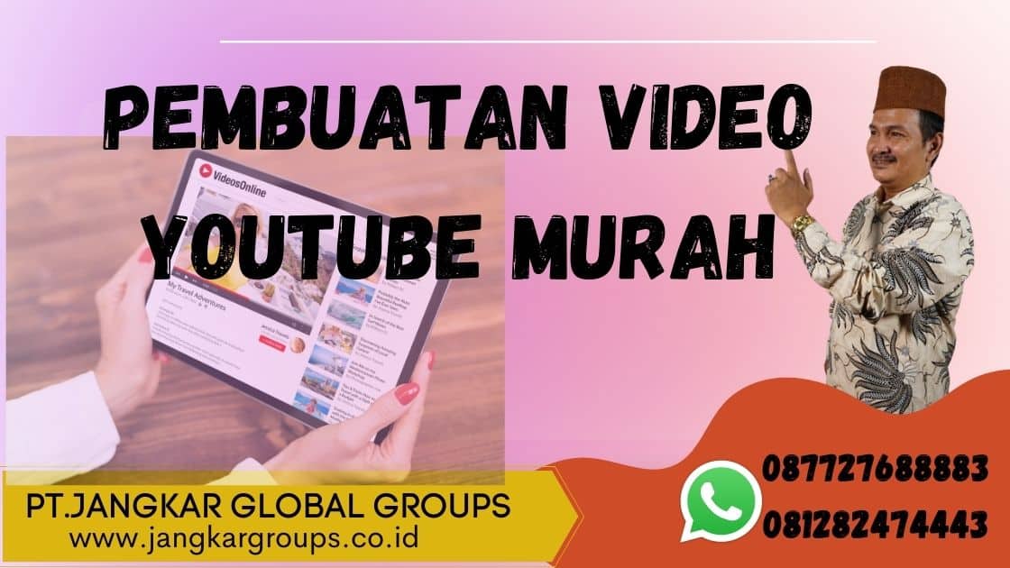 PEMBUATAN VIDEO YOUTUBE MURAH