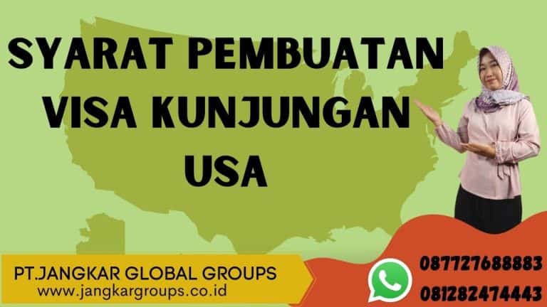 Persyaratan Visa Kunjungan Usa Jangkar Global Groups 7095