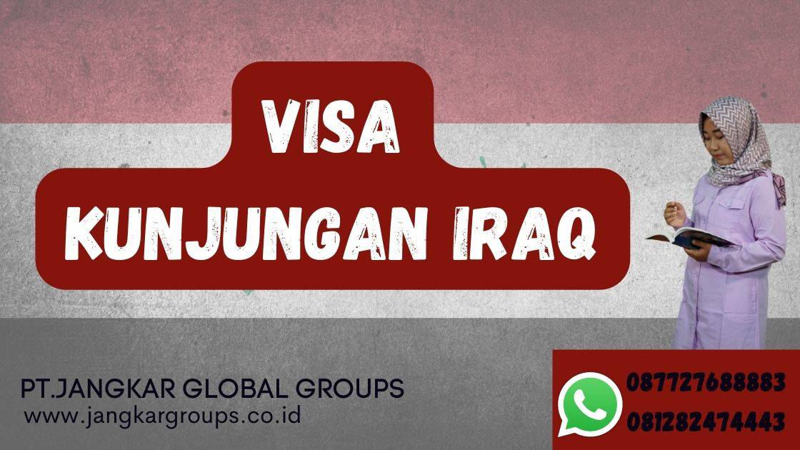 Persyaratan Visa Kunjungan ke Iraq
