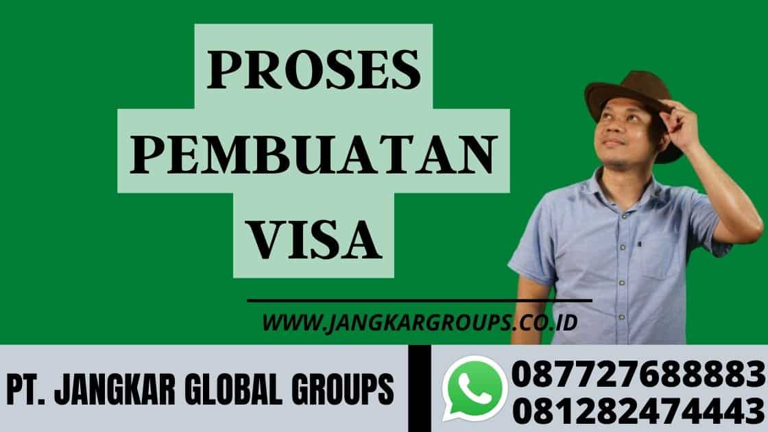 proses pembuatan visa | Visa Mendatangkan Orang Asing ke Indonesia