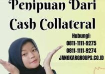 Cara Menghindari Penipuan Dari Cash Collateral