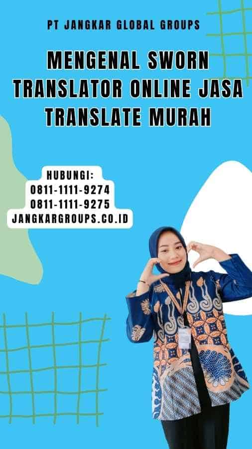 Mengenal Sworn Translator Online Jasa Translate Murah