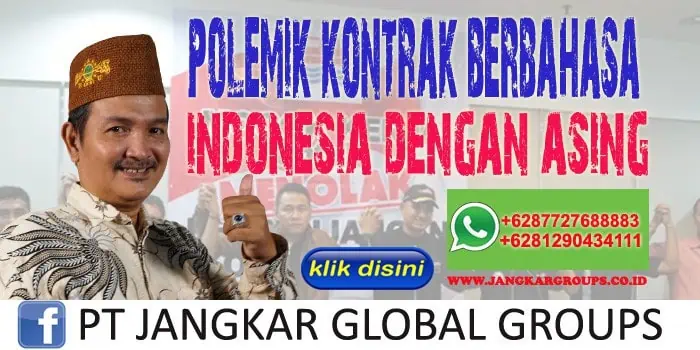 Polemik Kontrak Berbahasa Indonesia dengan Pihak Asing