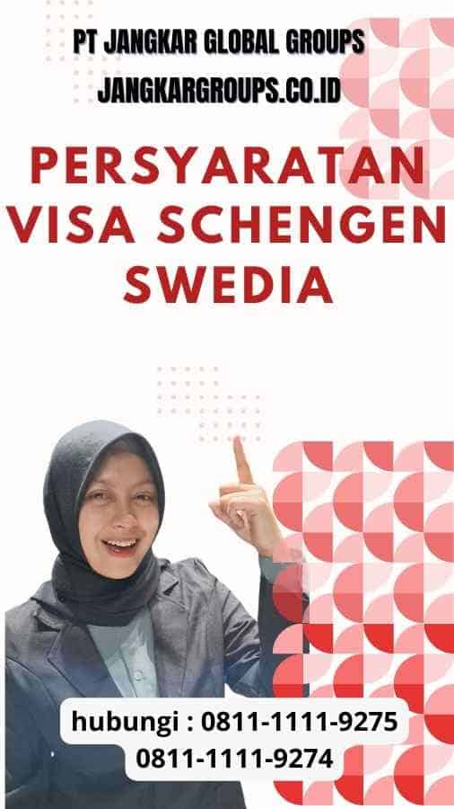 persyaratan visa schengen swedia