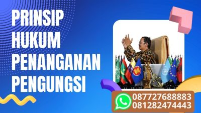 Prinsip Hukum Penanganan Pengungsi Di Indonesia