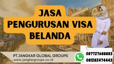 Jasa Pengurusan Visa Belanda