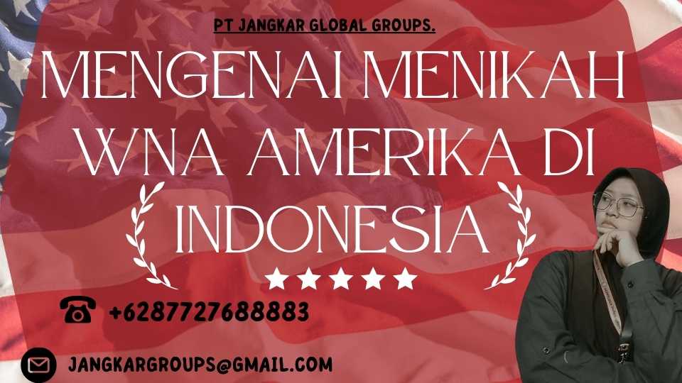 Mengenai Menikah WNA Amerika Di Indonesia