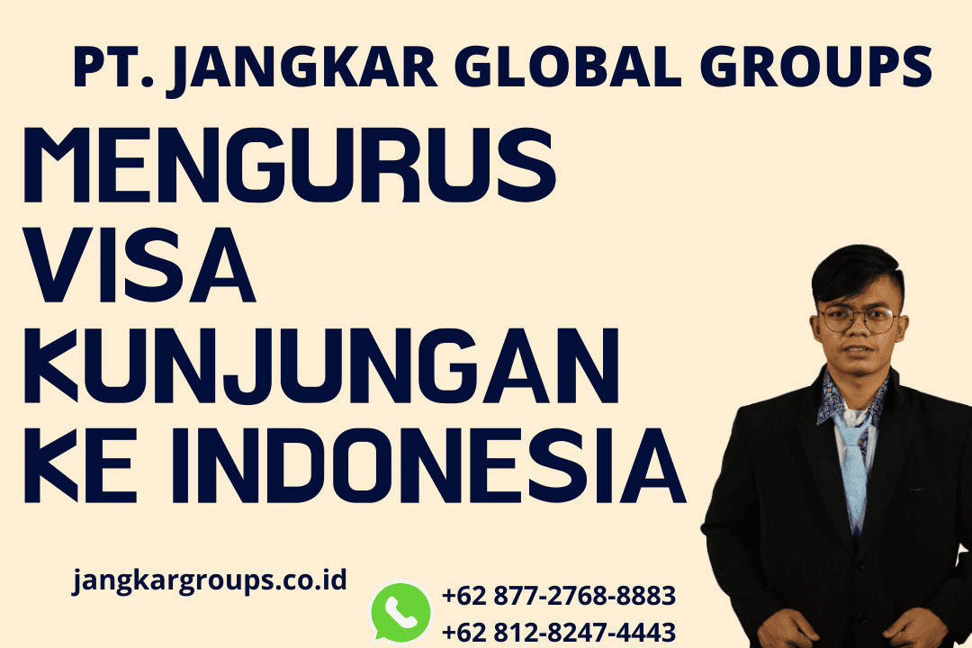 Mengurus Visa Kunjungan ke Indonesia