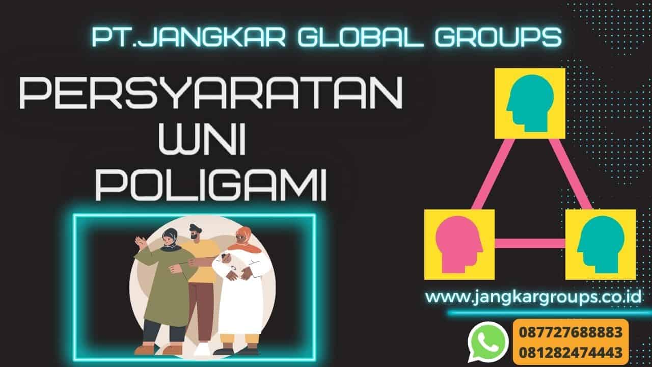 Persyaratan WNI Poligami | Persyaratan Menikah WNI di Malaysia  