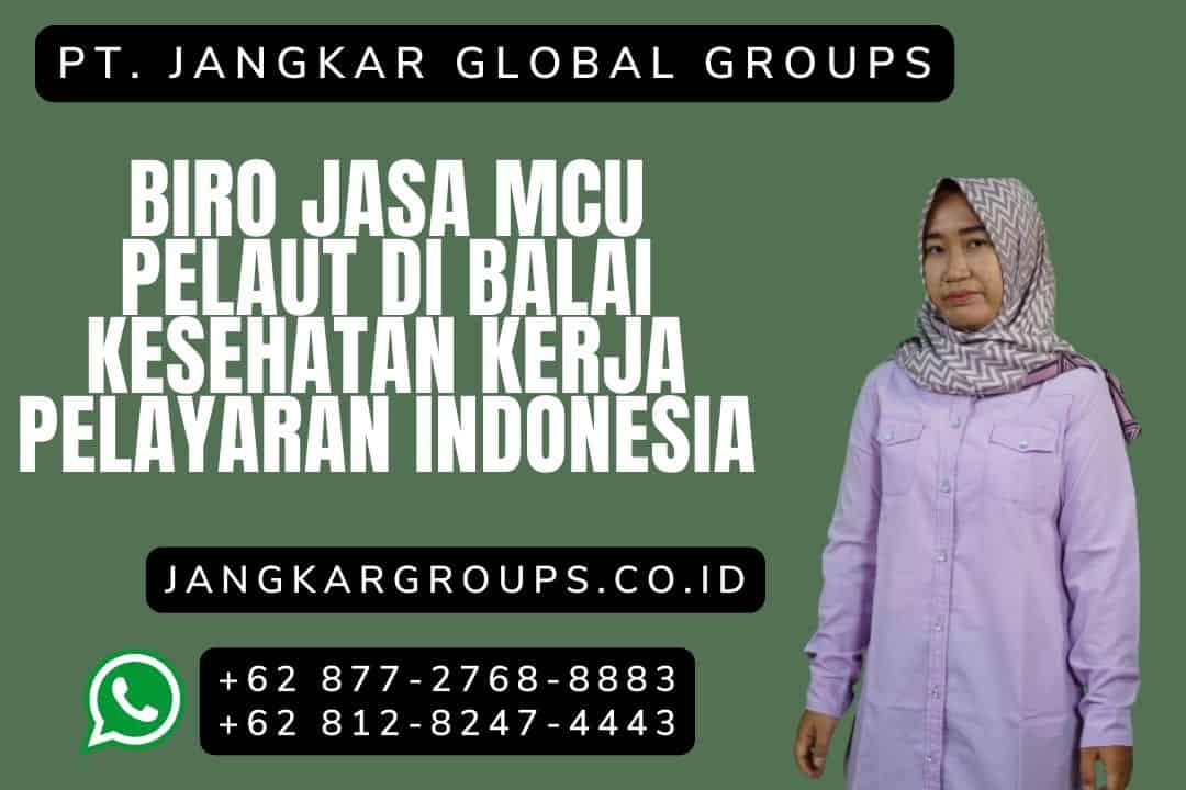 Biro Jasa MCU Pelaut di Balai Kesehatan Kerja Pelayaran Indonesia