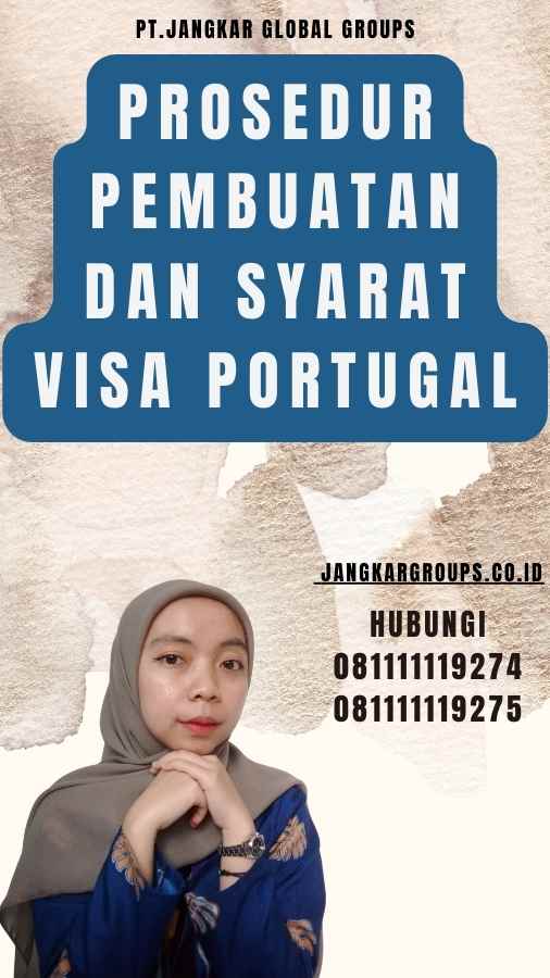 Prosedur Pembuatan dan Syarat Visa Portugal