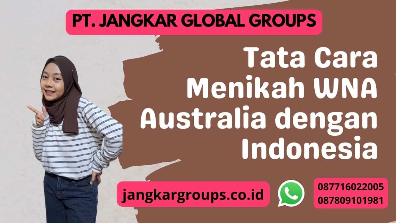 Tata Cara Menikah WNA Australia dengan Indonesia