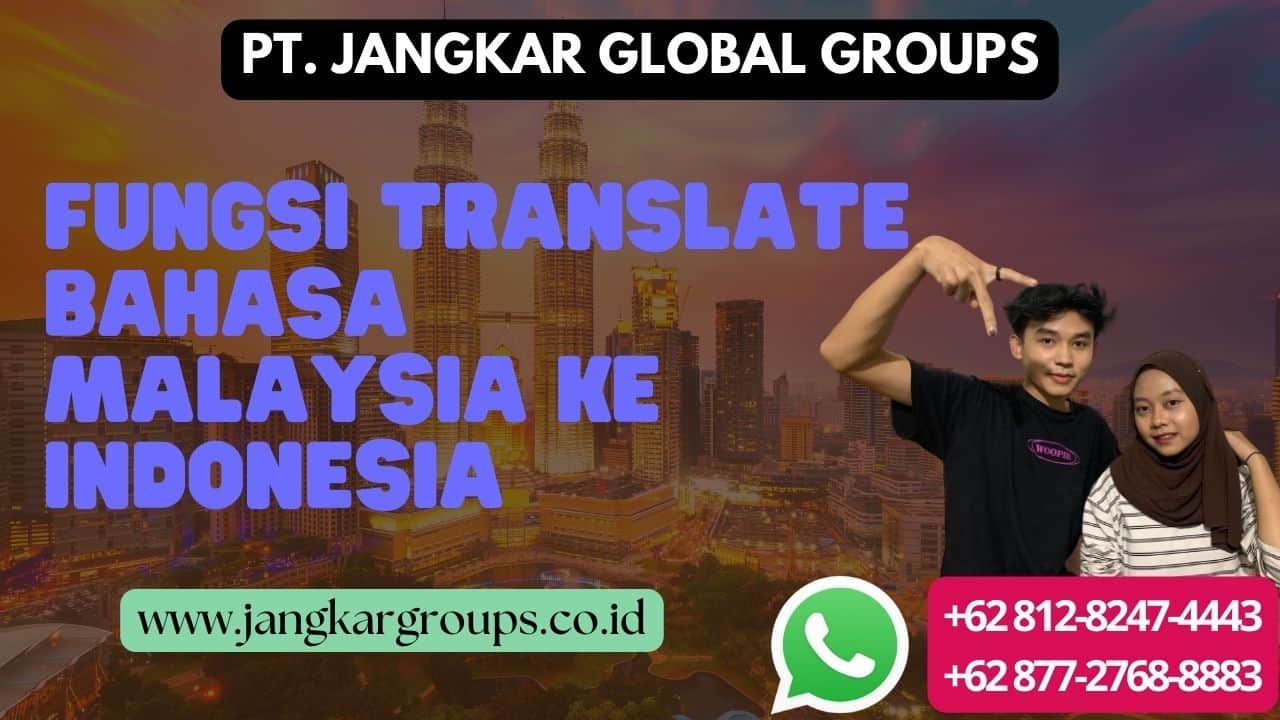 Fungsi Translate Bahasa Malaysia ke Indonesia