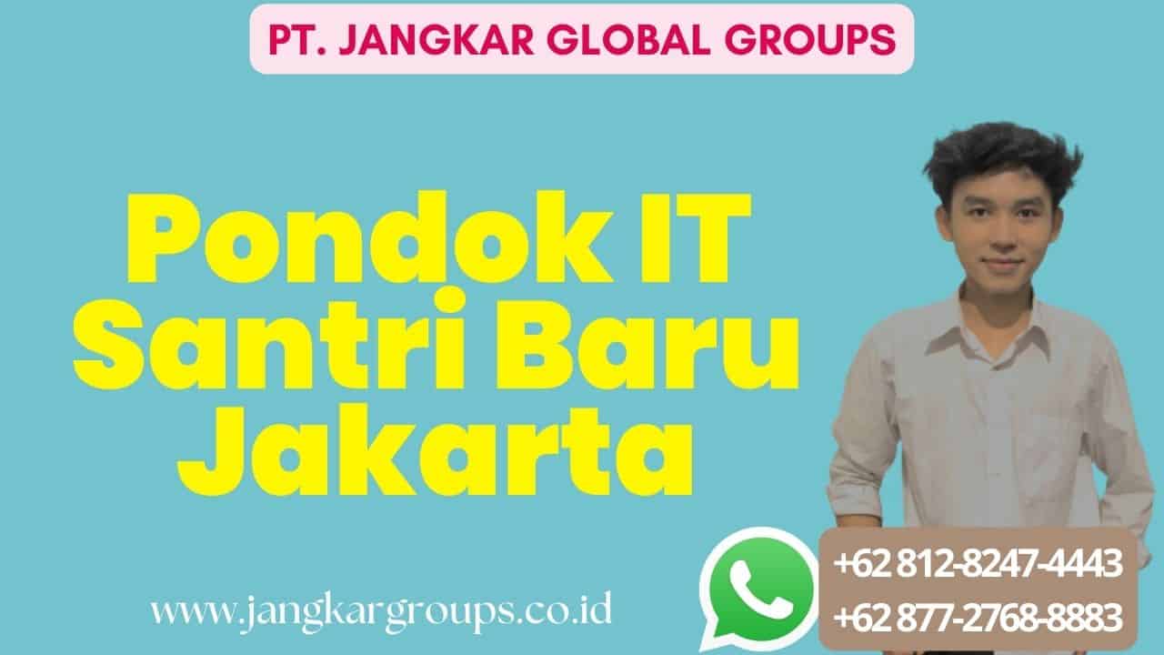 Pondok IT Santri Baru Jakarta