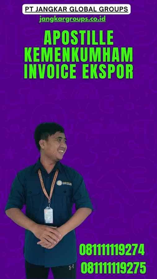 Apostille Kemenkumham Invoice Ekspor