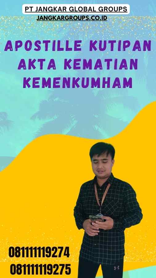 Apostille Kutipan Akta Kematian Kemenkumham