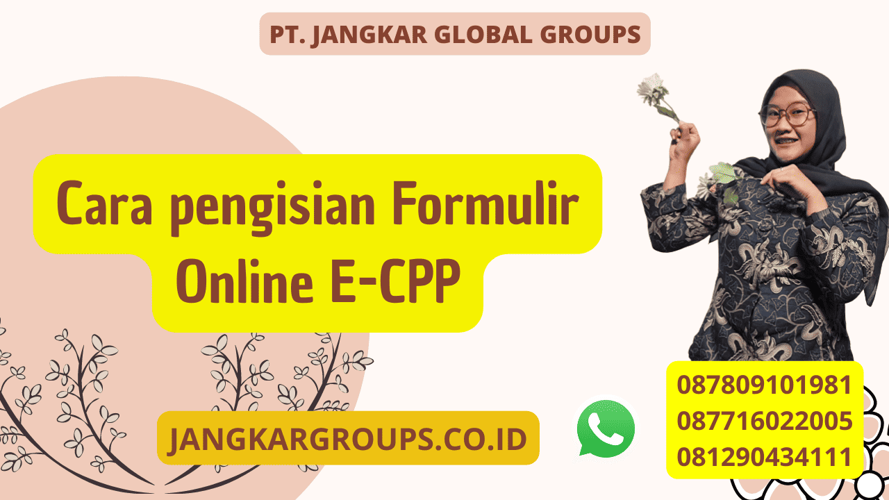 Cara pengisian Formulir Online E-CPP