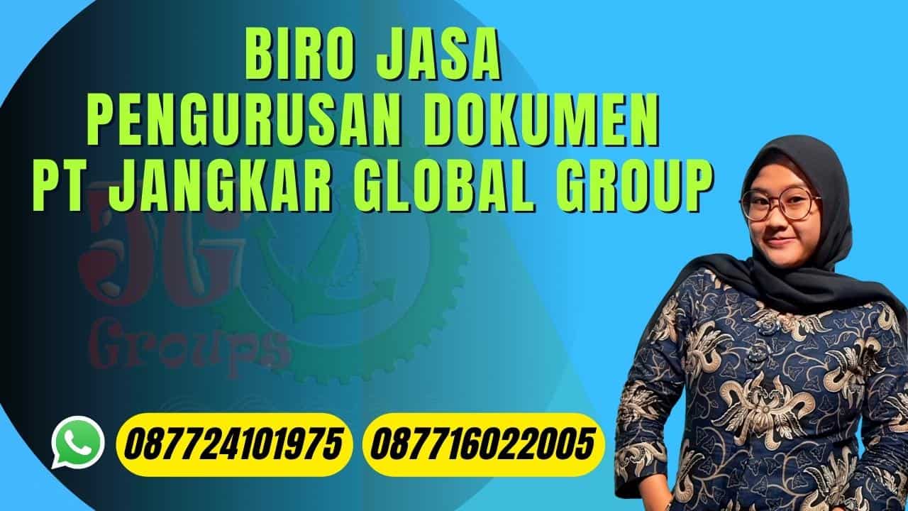 Biro Jasa Pengurusan Dokumen PT Jangkar Global Group