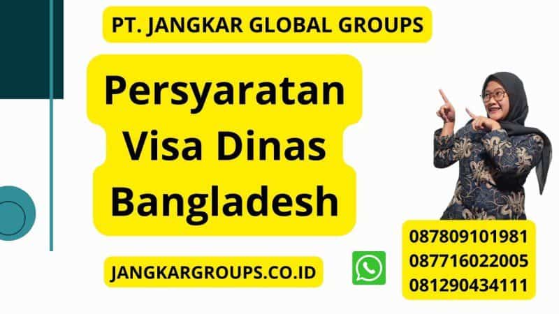 Persyaratan Visa Dinas Bangladesh
