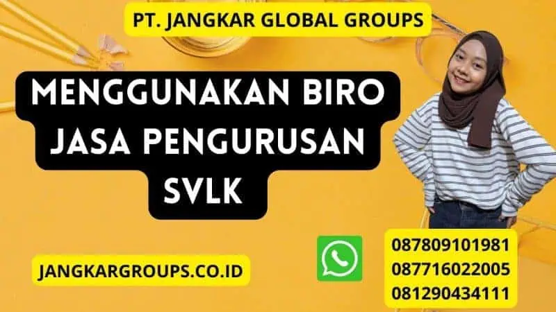 Menggunakan Biro Jasa Pengurusan SVLK