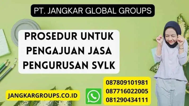 Prosedur Untuk Pengajuan jasa pengurusan SVLK