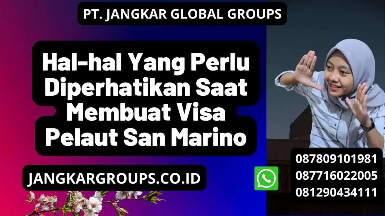 Hal-hal Yang Perlu Diperhatikan Saat Membuat Visa Pelaut San Marino