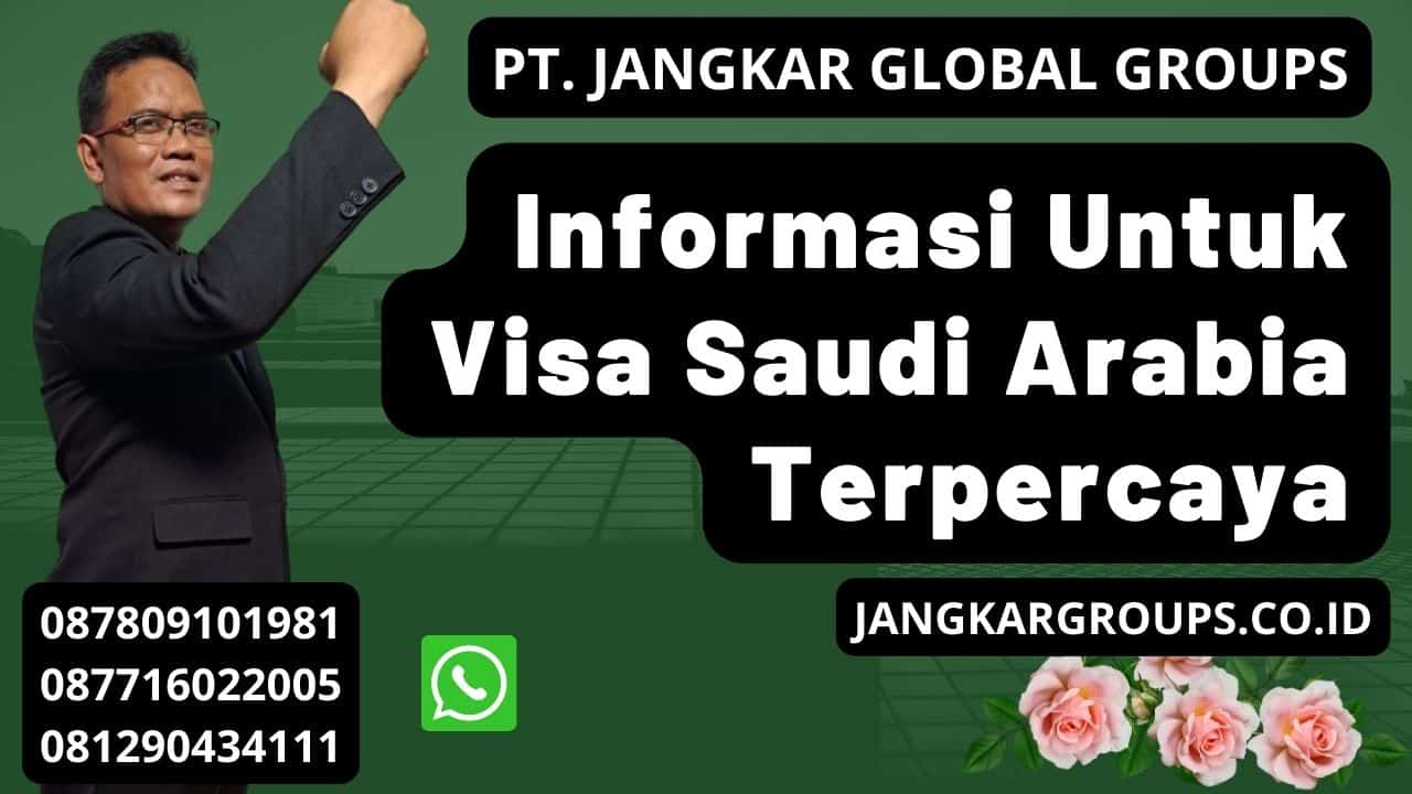 Informasi Untuk Visa Saudi Arabia Terpercaya