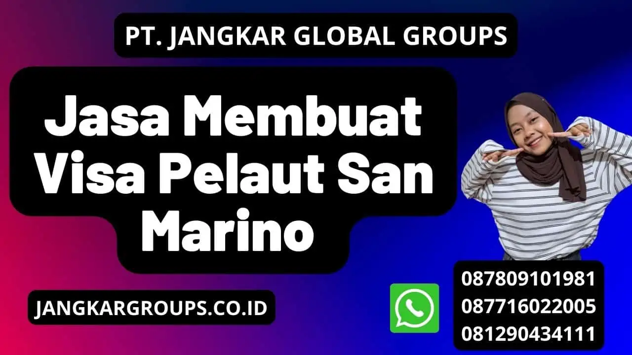 Jasa Membuat Visa Pelaut San Marino 