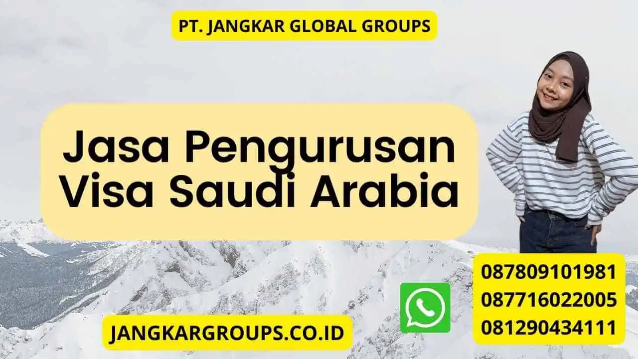 Jasa Pengurusan Visa Saudi Arabia