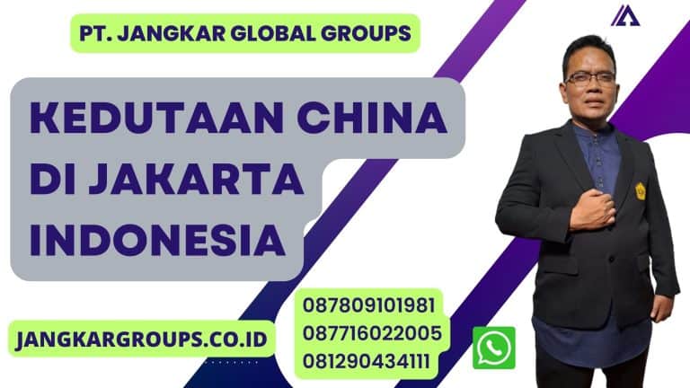 Kedutaan China Di Jakarta Indonesia – Jangkar Global Groups