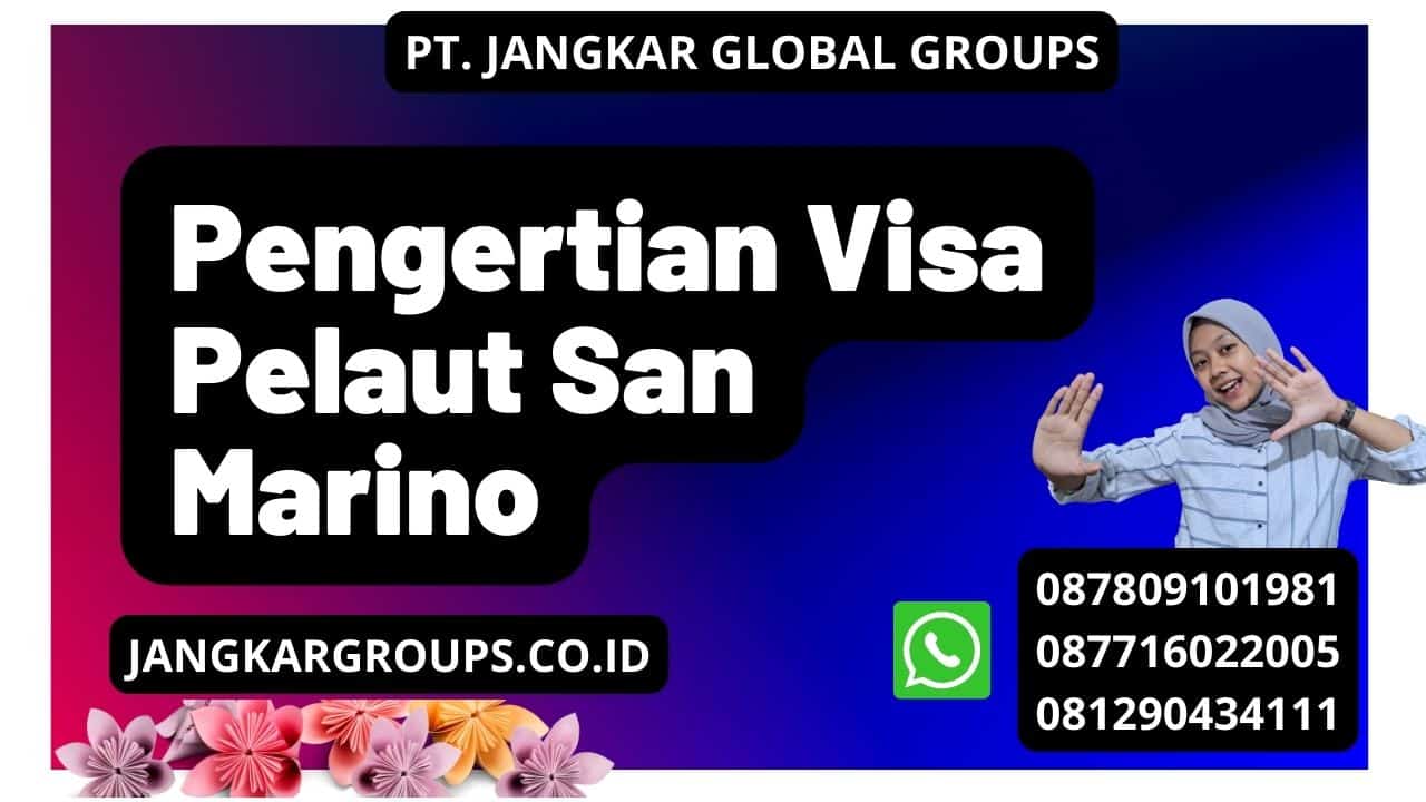 Pengertian Visa Pelaut San Marino