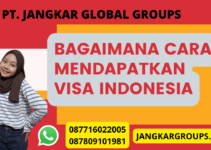 Cara Mendapatkan Visa Indonesia Dengan Mudah | Jasa Visa