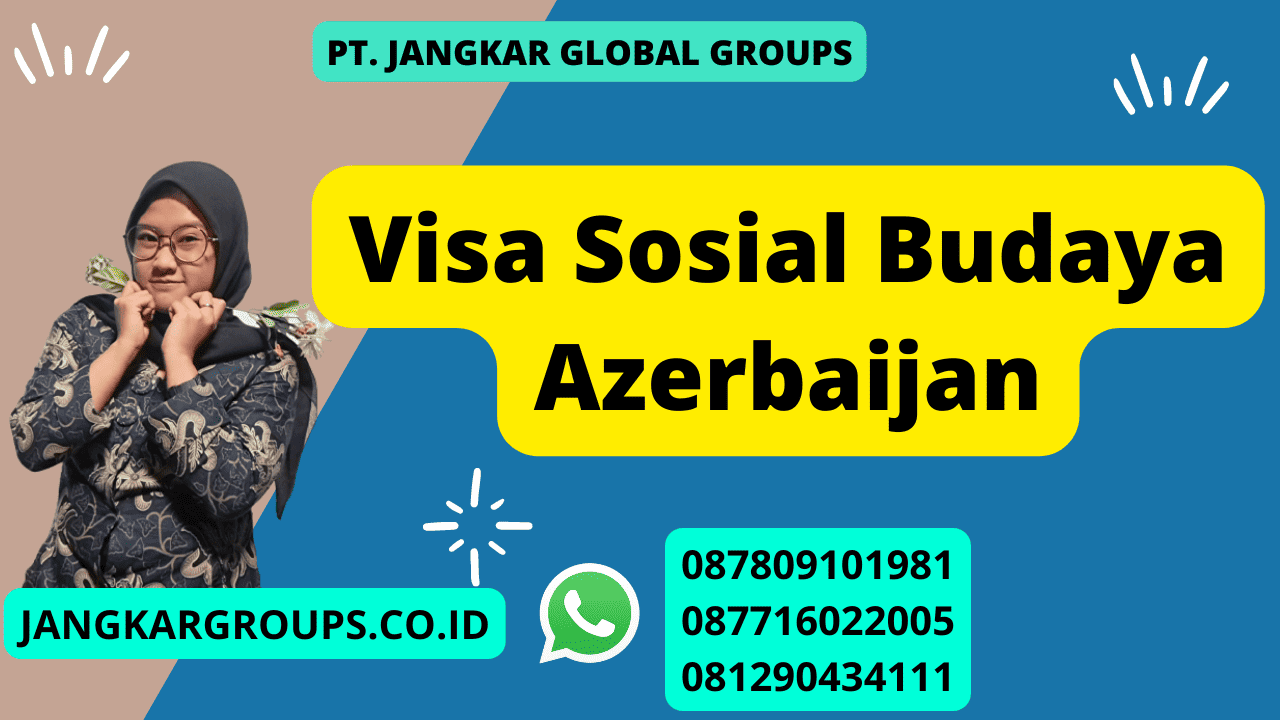 Visa Sosial Budaya Azerbaijan